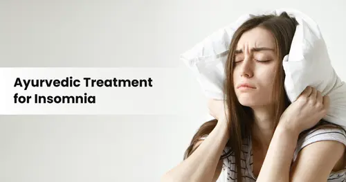 Ayurvedic Treatment for Insomnia