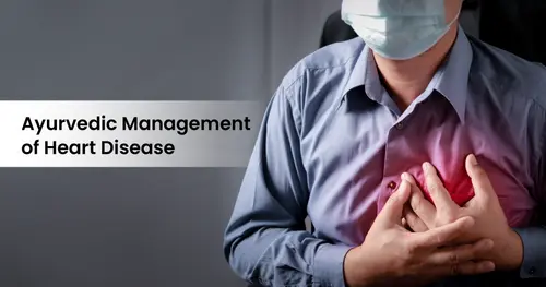 Ayurvedic Management of Heart Disease