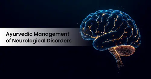 Ayurvedic Treatment For Neurological Disorders