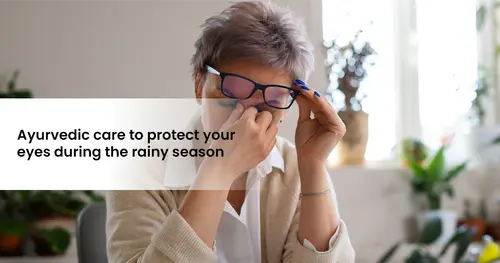 Monsoon eye care: Essential Ayurvedic care to protect your eyes during the rainy season 