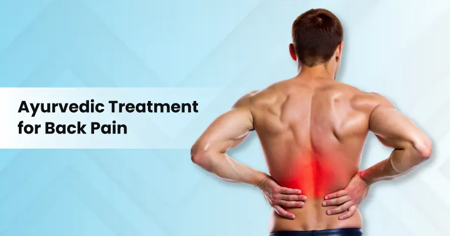 Ayurvedic Treatment for Back Pain