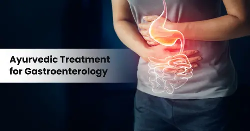 Ayurvedic Treatment for Gastroenterology 